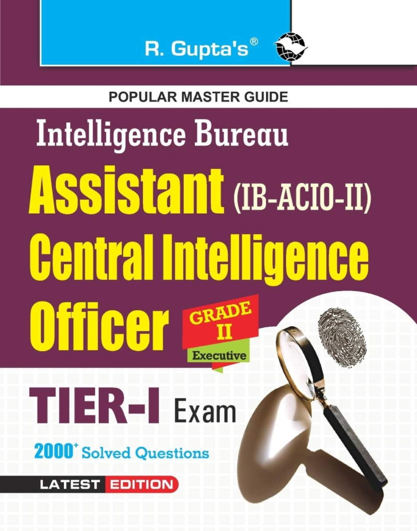 IB-ACIO: Grade-II/Executive (Tier-I) Recruitment Exam Guide