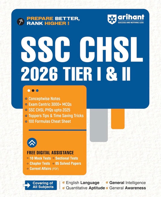 Arihant SSC CHSL (Tier I & II) 2026 Complete Study Guide with Conceptwise Notes, 3000+ Exam Centric MCQs, PYQs up to 2025[English Medium]