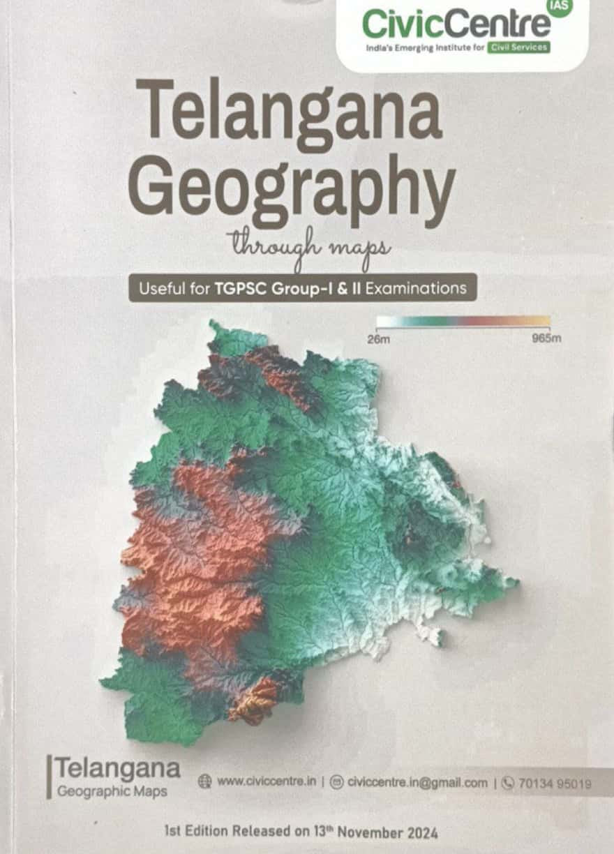 Civic Centre Telangana Geography Through Maps Useful For TGPSC Group 1&2 Exams[English Medium]Nov 2024Ed