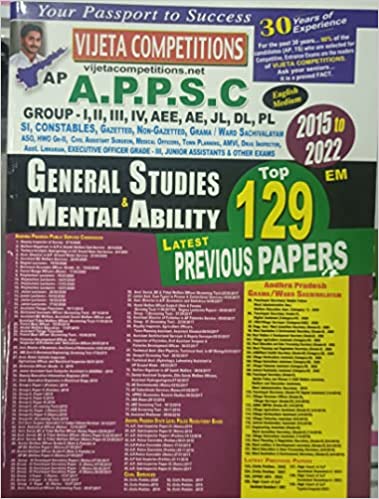 APPSC General Studies and Mental Ability Top 129 Previous Papers ( 2015 to 2022 ) [ ENGLISH MEDIUM ] VIJETHA