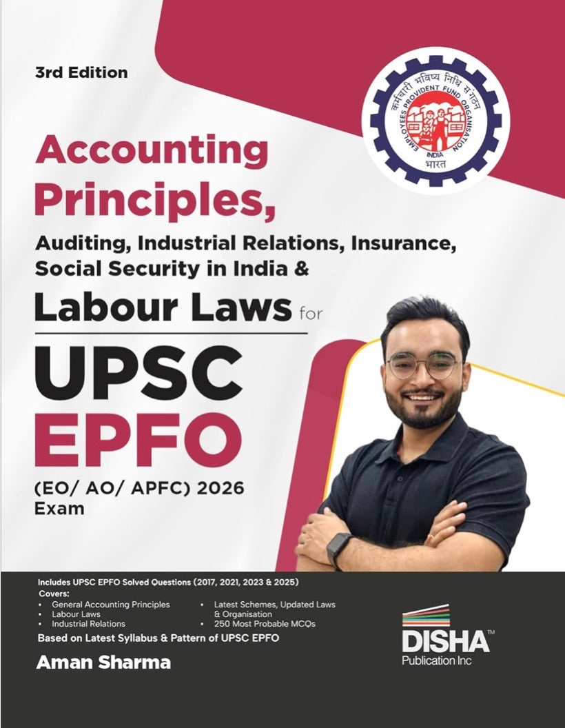 Disha Accounting Principles, Auditing, Industrial Relations, Insurance, Social Security in India & Labour Laws for UPSC EPFO EO/ AO/ APFC 3rd Ed 2026[English Medium]