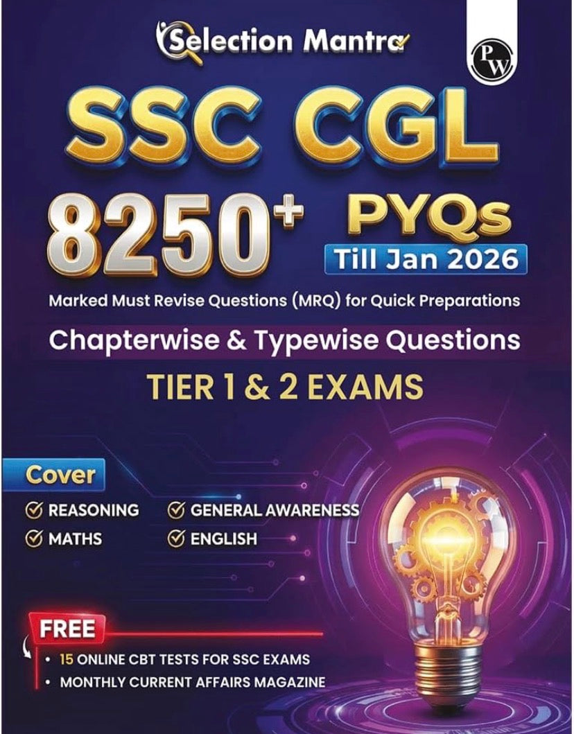 PW Selection Mantra For SSC CGL Tier 1 & 2 Exams 8250+ PYQs Till Jan 2026 Chapterwise & Typewise Questions Reasoning, General Awareness, Maths, English & 15 Online CBT Tests[English Medium]