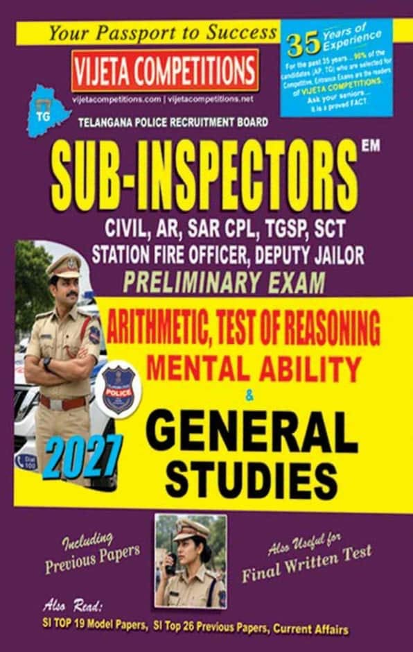 Vijeta Telangana Sub Inspectors Preliminary Exam Arithmetic,Test Of Reasoning,Mental Ability & General Studies 2027[English Medium]