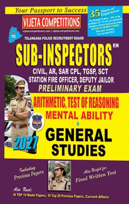 Vijeta Telangana Sub Inspectors Preliminary Exam Arithmetic,Test Of Reasoning,Mental Ability & General Studies 2027[English Medium]