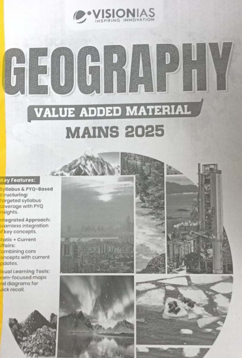 Vision IAS Geography Value Added Material for UPSC Mains 2025, Black & White PHOTOCOPY [English Medium]