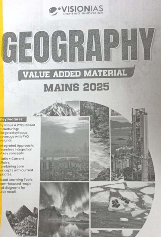 Vision IAS Geography Value Added Material for UPSC Mains 2025, Black & White PHOTOCOPY [English Medium]
