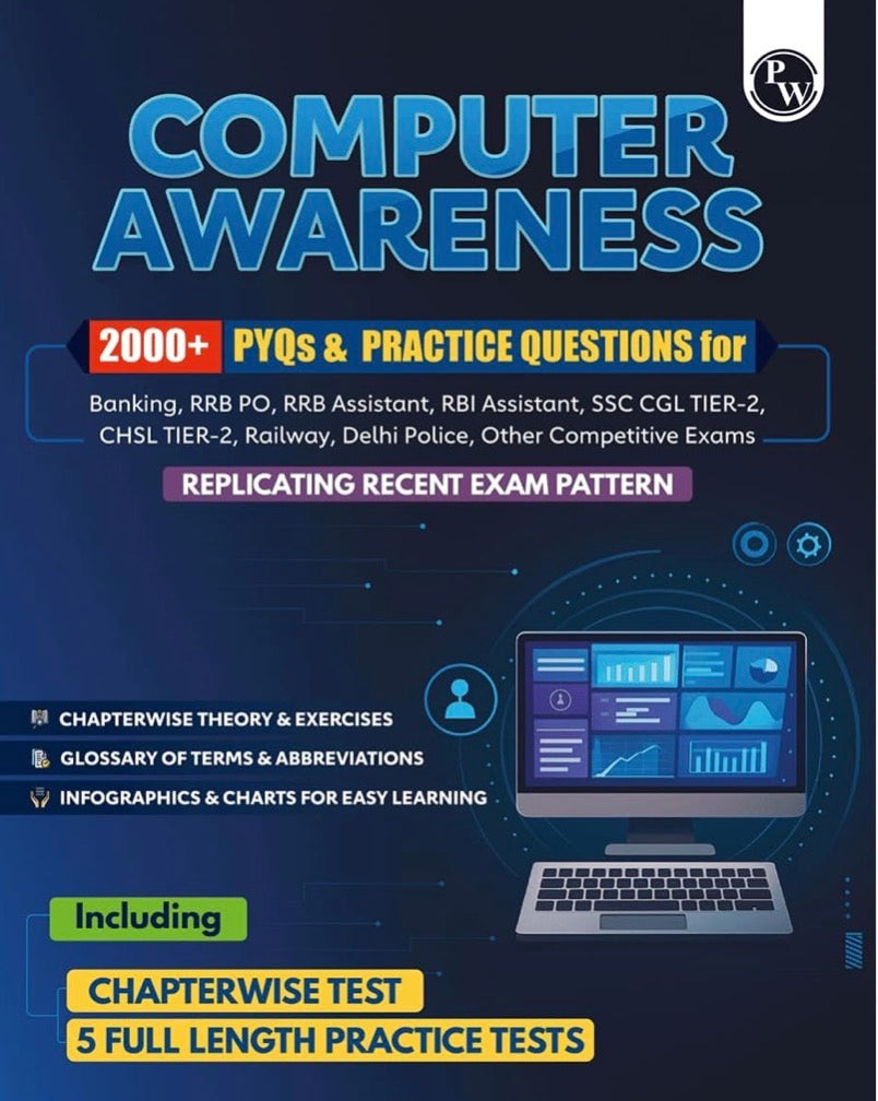 PW Computer Awareness (Theory and 2000+ PYQs & Practice Ques) For Banking, RRB PO, RRB Assistant, RBI Assistant & Other Exams[English Medium]