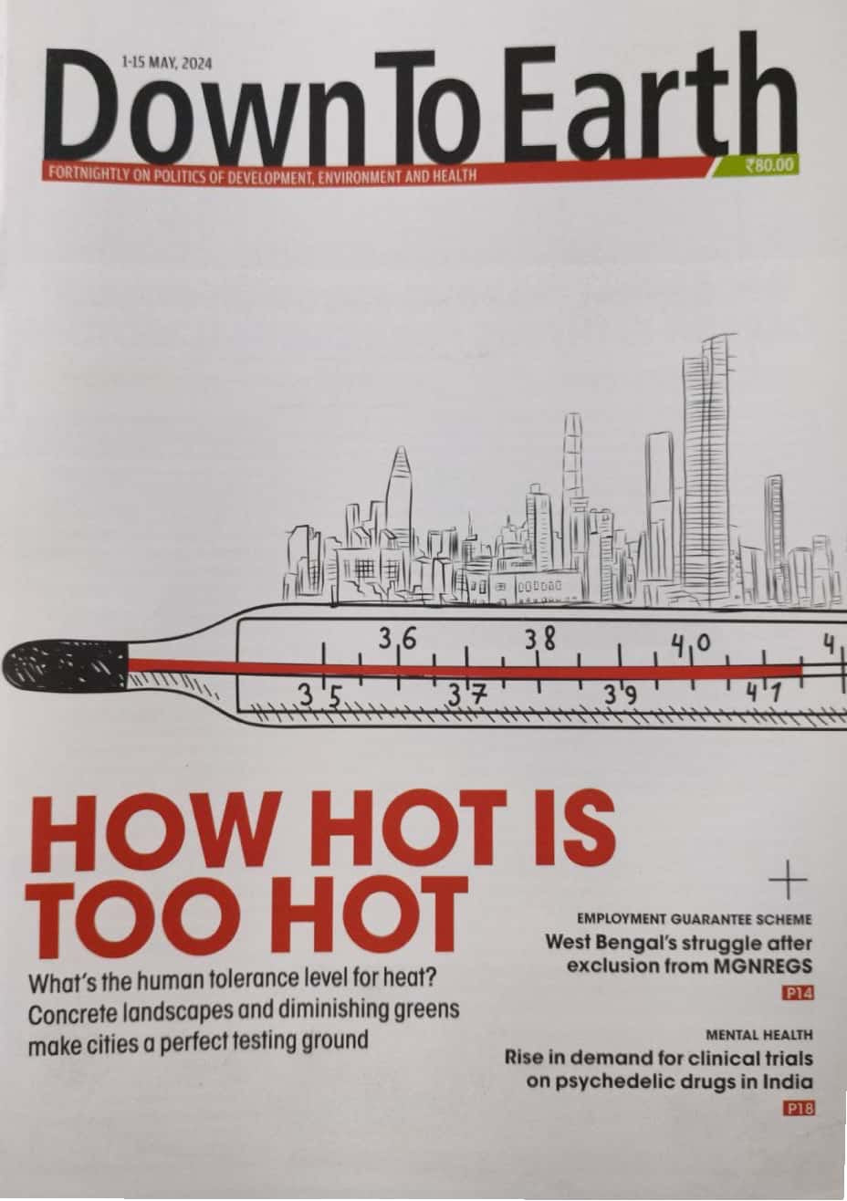Down to Earth Fortnightly May 1-15 2024 Edition[English Medium]