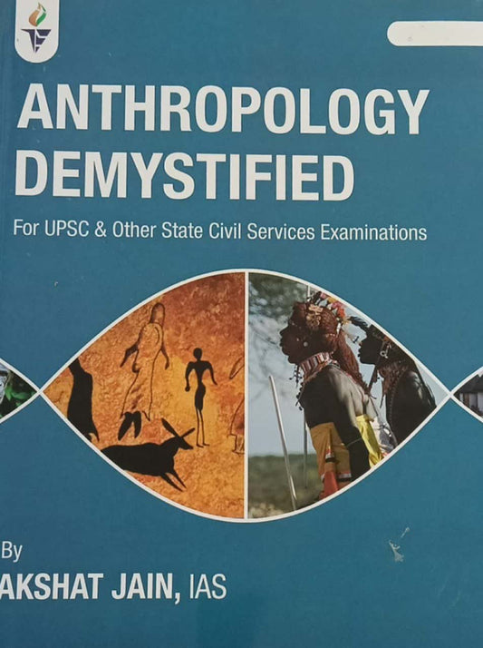 Anthropology Demystified by Akshat Jain Reprint 2025 Edition[English Medium]