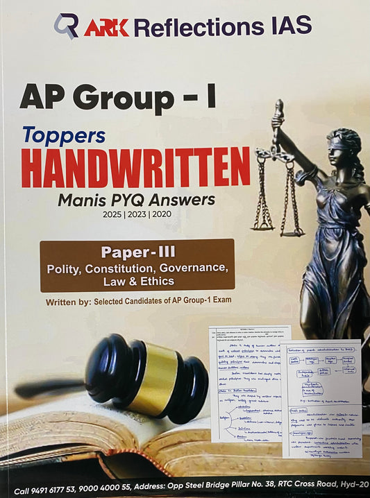 ARK Reflection IAS AP Group-I Toppers Handwritten Mains PYQ (2025,2023,2020)Answers Paper -III Polity,Constitution,Governance,Law& Ethics[English Medium]