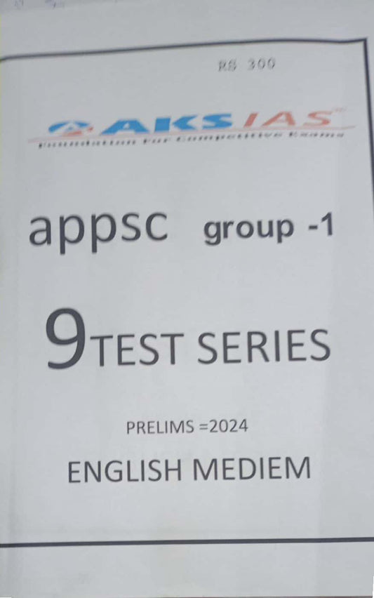 AKS IAS APPSC Group 1 Prelims 2024 9 Test Series Xerox Printed Material[English Medium]Xerox