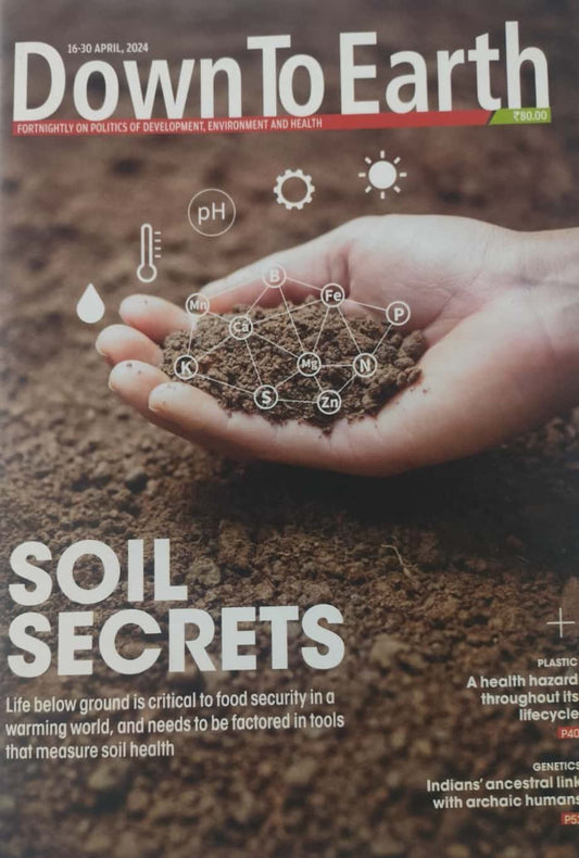 Down to Earth Fortnightly April 16-30 2024 Edition[English Medium]