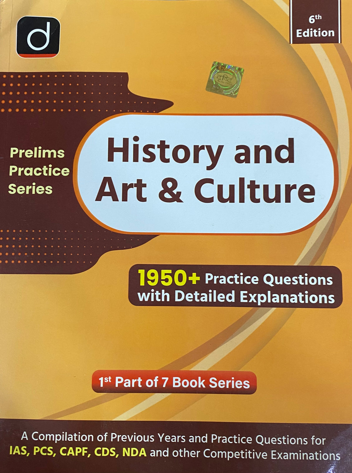 Drishti IAS Prelims Practice Series History,Art & Culture 6th Edition With 1950+ Practice Questions With Explanations[English Medium]