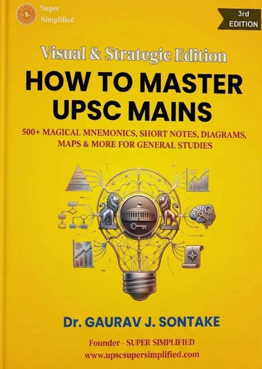 Super Simplified HOW TO MASTER UPSC MAINS By Dr. Gaurav J. Sontake 2026 3rd Ed[English Medium]