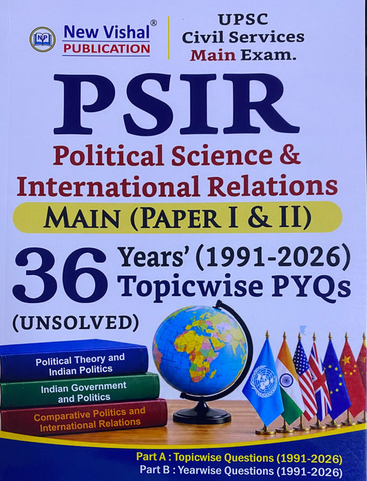 New Vishal UPSC Civil Services PSIR Political Science & International Relations Mains Paper I&II 36 Years(1991-2026) Topicwise PYQs Unsolved[English Medium]