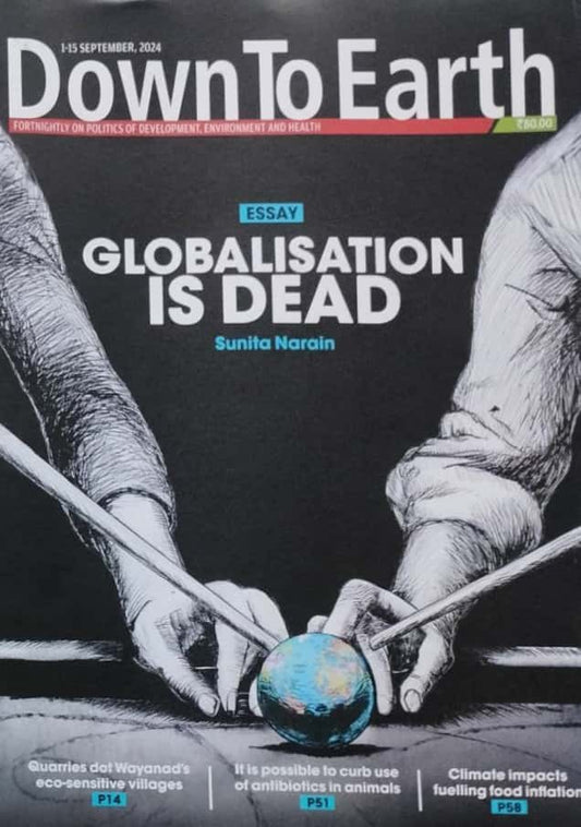 Down to Earth Fortnightly September 1-15 2024 Edition[English Medium]