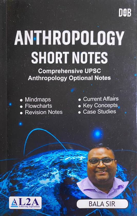 L2A Anthropology Short Notes : A Comprehensive UPSC Anthropology Optional Notes by Bala Sir[English Medium]