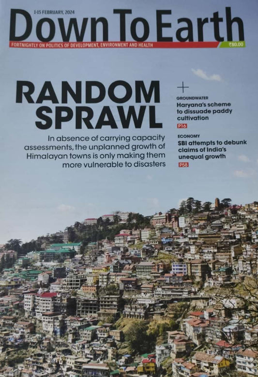 Down to Earth Fortnightly February 1-15 2024 Edition[English Medium]
