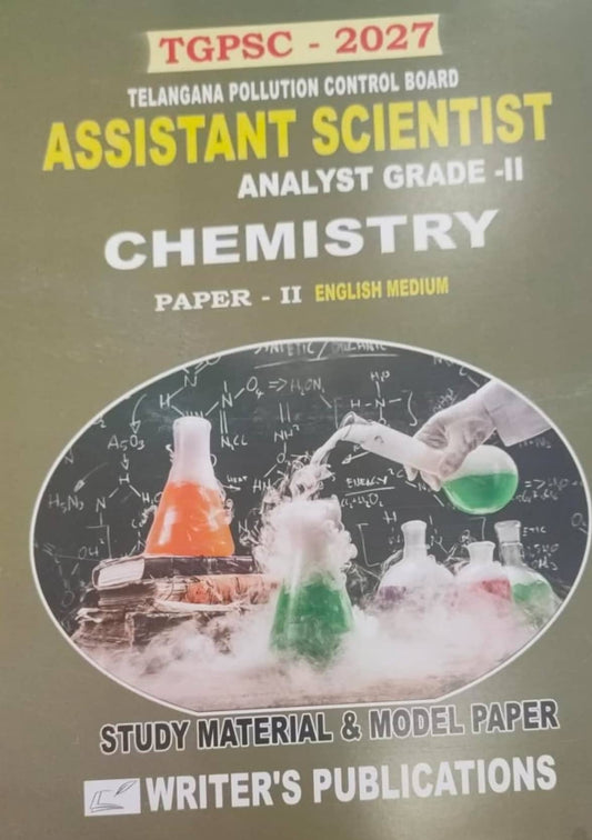 Writers TGPSC 2027 Telangana Pollution Control Board Assistant Scientist Analyst Grade-II Chemistry Paper-II Exam Study Material & Model Paper[English Medium]