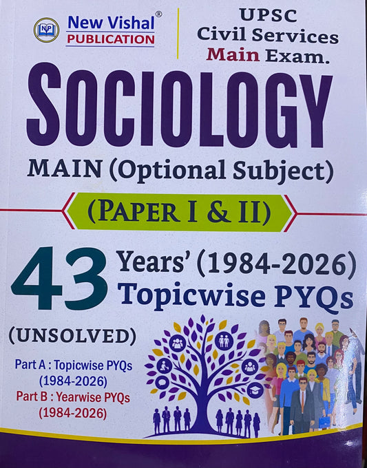 New Vishal UPSC Civil Services Sociology Mains Paper I&II (Optional Subject) 43 Years(1984-2026) Topicwise PYQs Unsolved[English Medium]