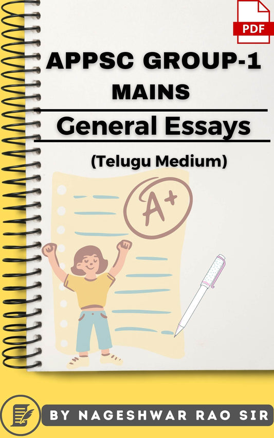 APPSC Group-1 Mains General Essays by Nageshwar Rao (Handwritten Class Notes- Telugu Medium)