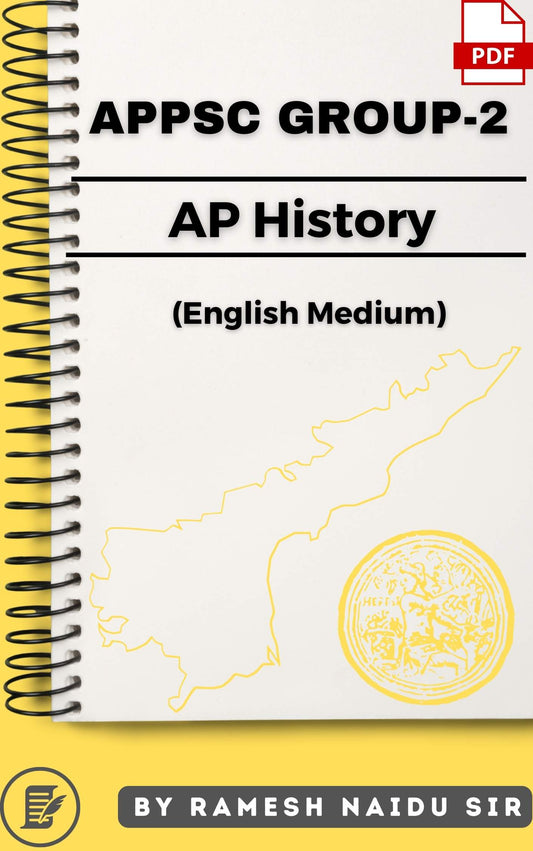 APPSC Group-2 Andhra Pradesh (AP) History by Ramesh Naidu (Handwritten Class Notes)[English Medium]