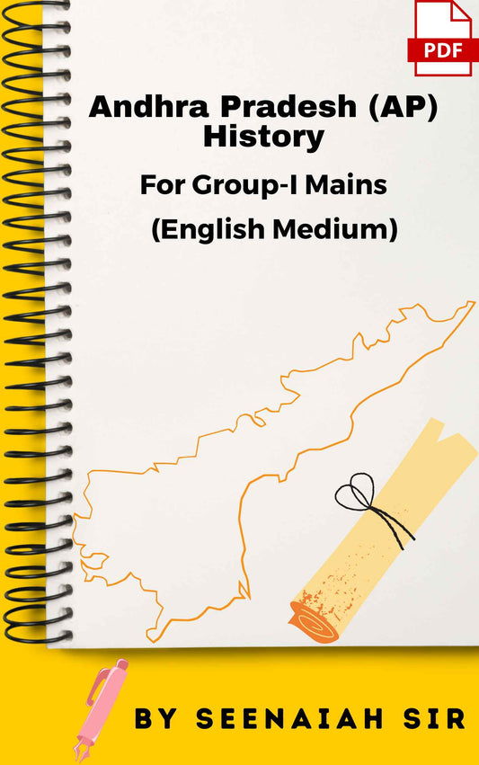 Andhra Pradesh (AP) History for Group-I Mains (Hand Written Class Notes English Medium)