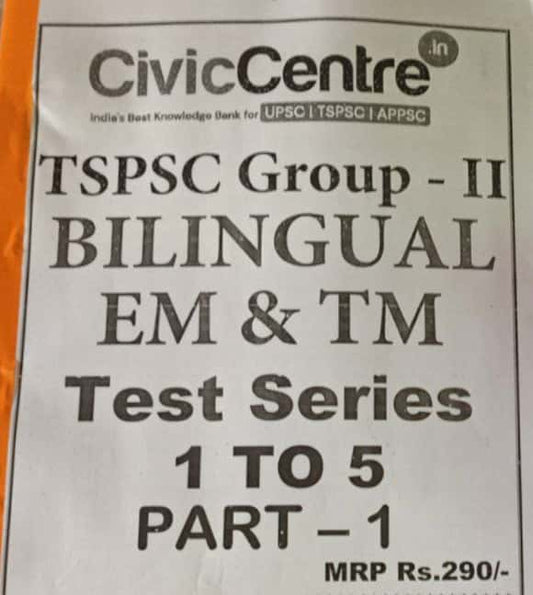 Civic Centre TSPSC Group -II Test Series Test 1 to 5, Part-1 Billingual[English Medium & Telugu Medium]Xerox Printed Material