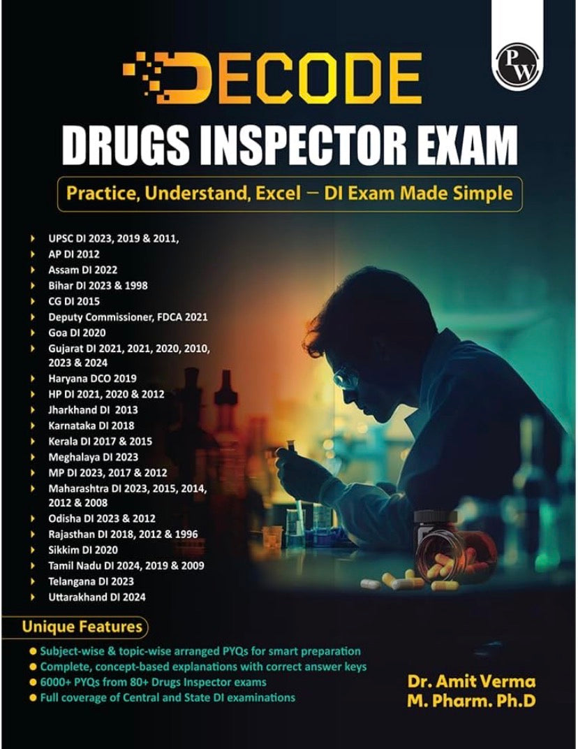 PW Decode Pharma Book For Drugs Inspector Exam By Amit Verma 6000+ Subjectwise & Topicwise Arranged PYQs[English Medium]