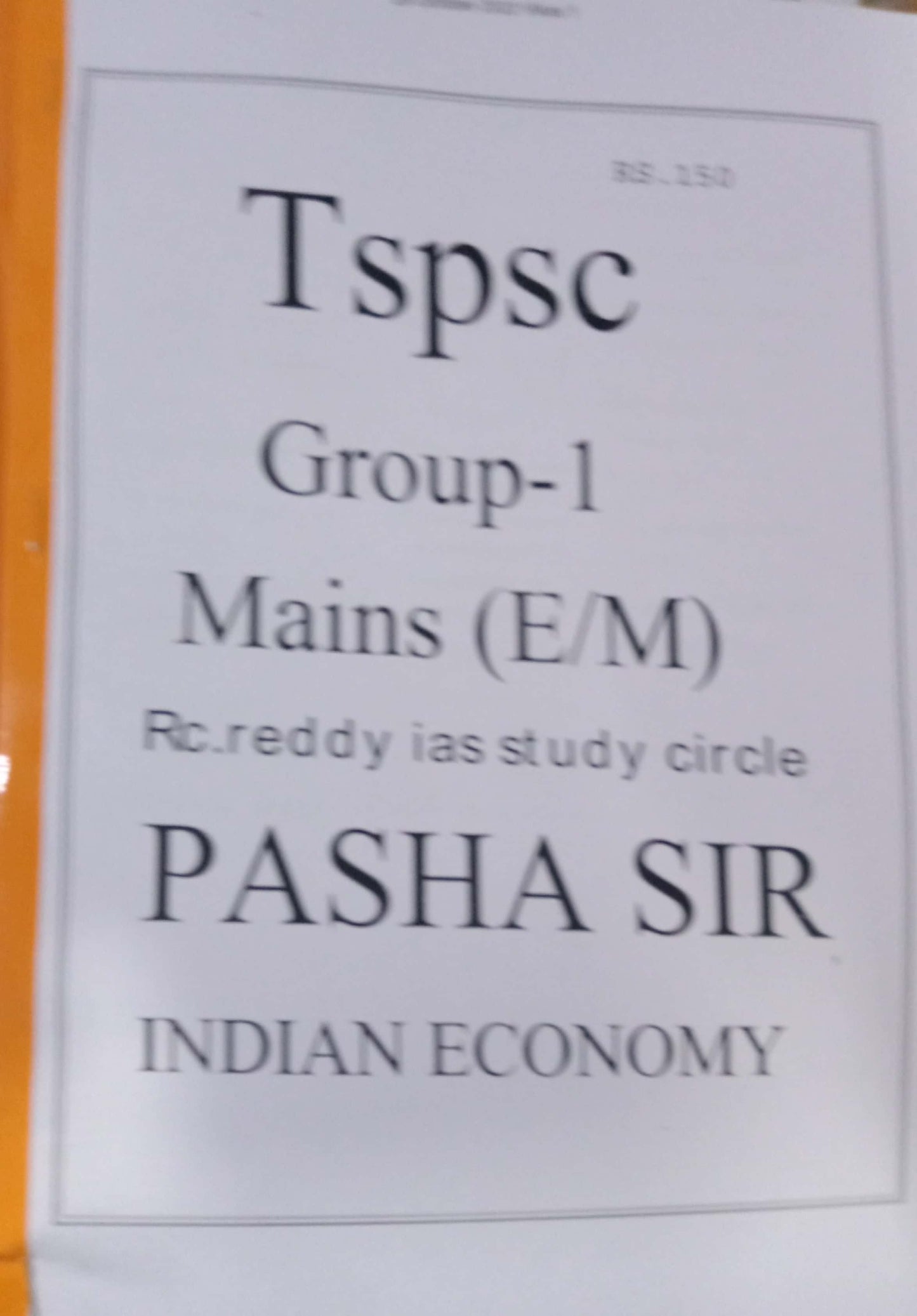TSPSC GROUP 1 MAINS INDIAN ECONOMY BY PASHA SIR [ENGLISH MEDIUM] XEROX PRINTED MATERIAL