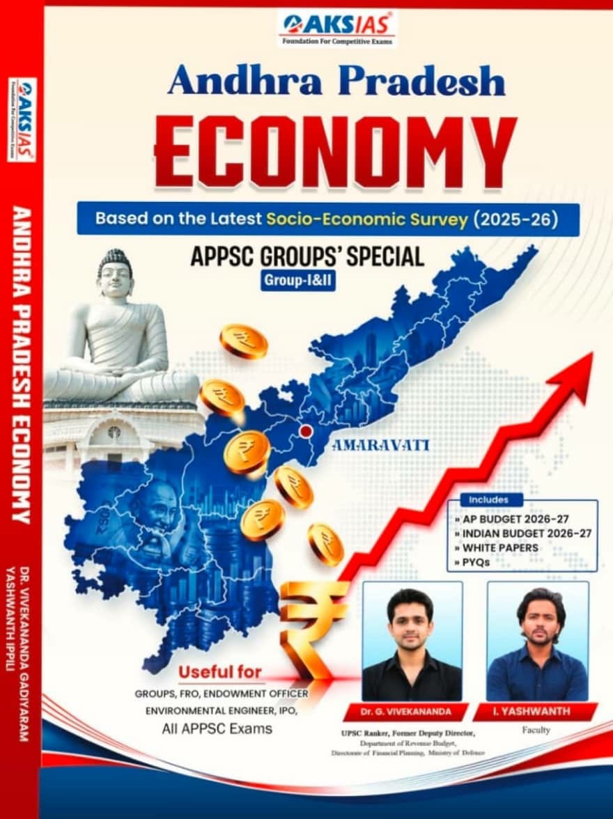 AKS IAS Andhra Pradesh Economy Based On Latest Economic Survey For APPSC Group-I & II By Dr G Vivekananda, L Yashwanth 2026Ed[English Medium]