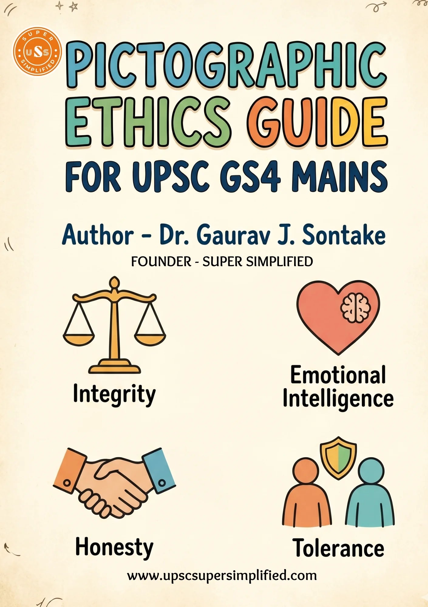 Super Simplified Pictographic Ethics Guide FOR UPSC GS4 MAINS By Dr Gaurav J Sontake[English Medium]