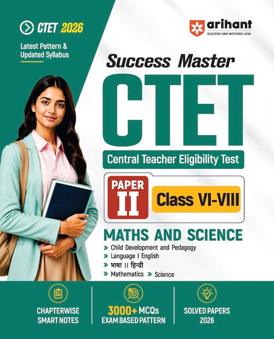 Arihant Success Master CTET 2026 Paper 2 (Class 6–8) Maths & Science[English Medium]