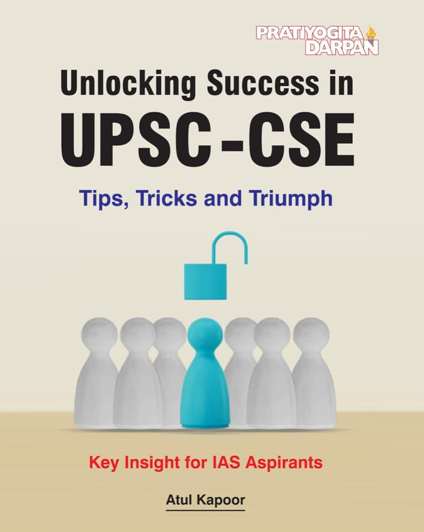 Pratiyogita Darpan Unlocking Success in UPSC-CSE Tips, Tricks and Triumph Key Insights for IAS Aspirants By Atul Kapoor[English Medium]Dec 2024Ed