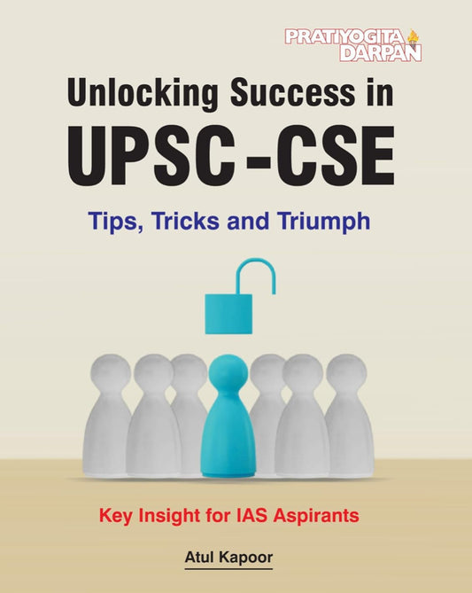 Pratiyogita Darpan Unlocking Success in UPSC-CSE Tips, Tricks and Triumph Key Insights for IAS Aspirants By Atul Kapoor[English Medium]Dec 2024Ed