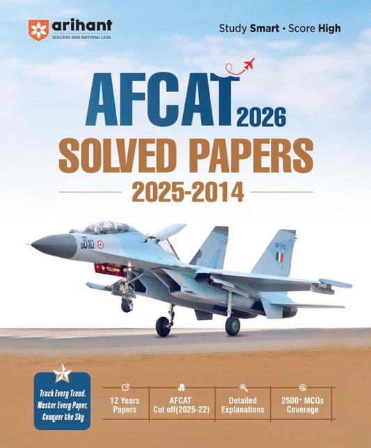 Arihant AFCAT  2026 12 Years Solved Papers (2025–2014)[English Medium]