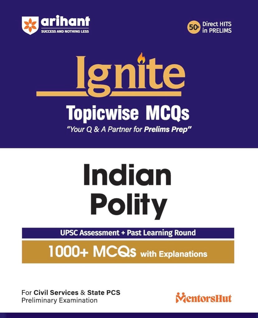 Arihant Ignite Series for UPSC Prelims- Topicwise MCQs for Indian Polity[English Medium]