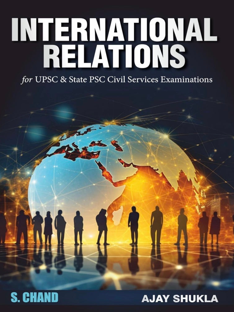S Chand International Relations By Ajay Shukla[English Medium]