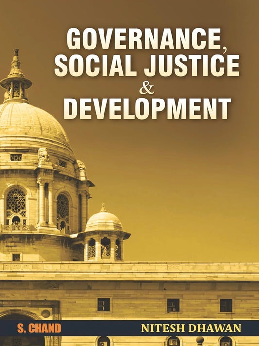 S Chand Governance Social Justice & Development By Nitish Dhawan[English Medium]