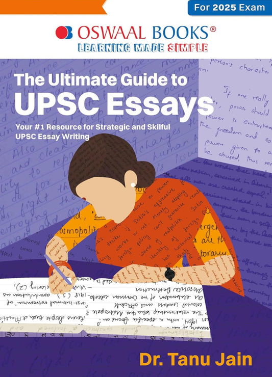 Oswaal The Ultimate Guide to UPSC Essays By Dr. Tanu Jain- Your #1 Resource for Strategic and Skillful UPSC Essay Writing[English Medium]Dec 2024Ed