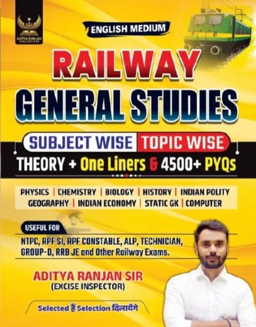 Aditya Ranjan Railway General Studies Subject Wise Topic Wise Theory & One Liners With 4500+ PYQs[English Medium]