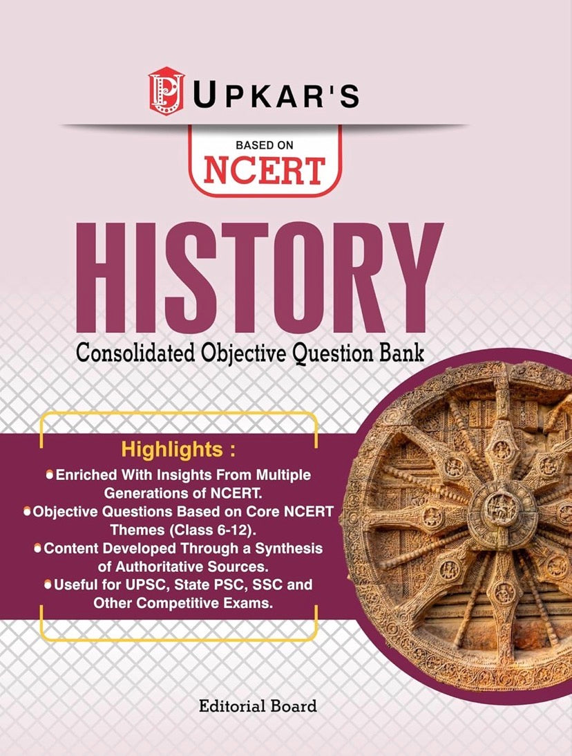 Upkar’s History Objective Question Bank Based on NCERT Syllabus For all Competitive Exams[English Medium]