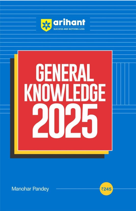 Arihant General Knowledge 2025 By Manohar Pandey[English Medium]Feb 2024Ed