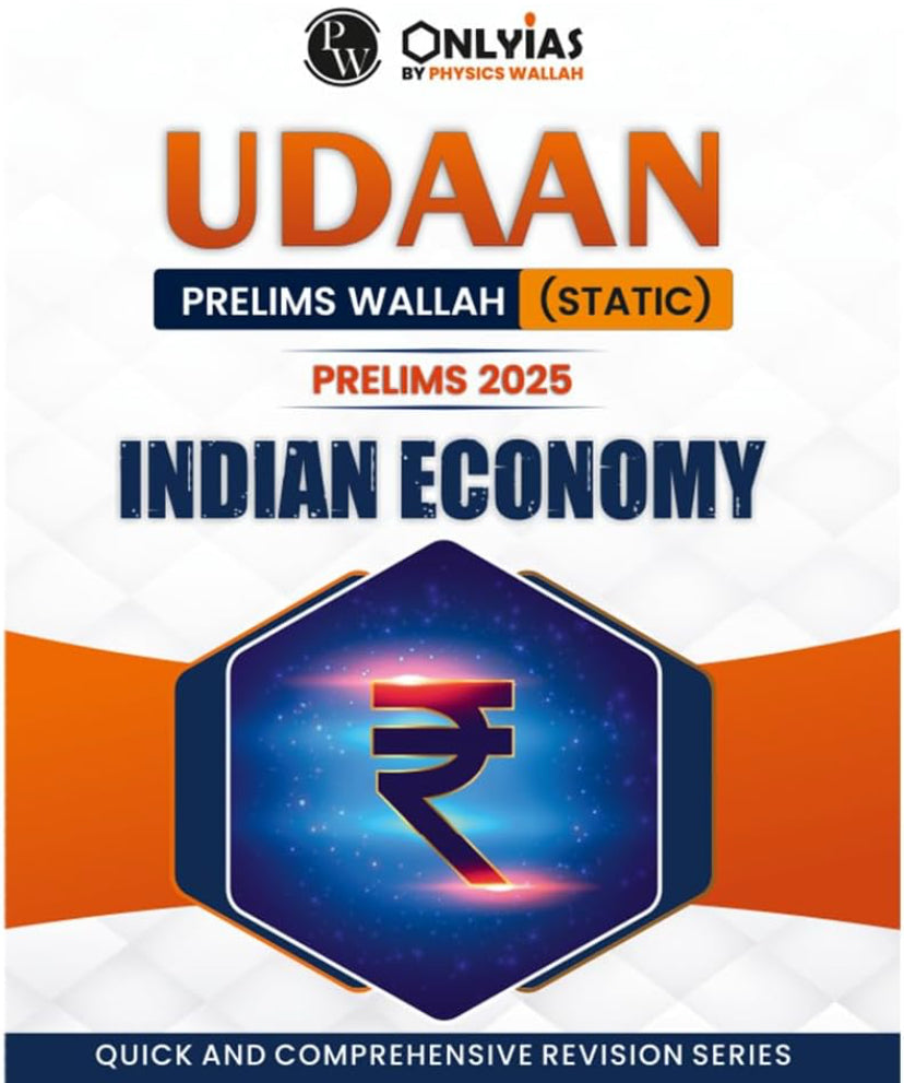 PW UDAAN (Prelims Wallah Static) Indian Economy For 2025 Exams Quick and Comprehensive Revision Series[English Medium]