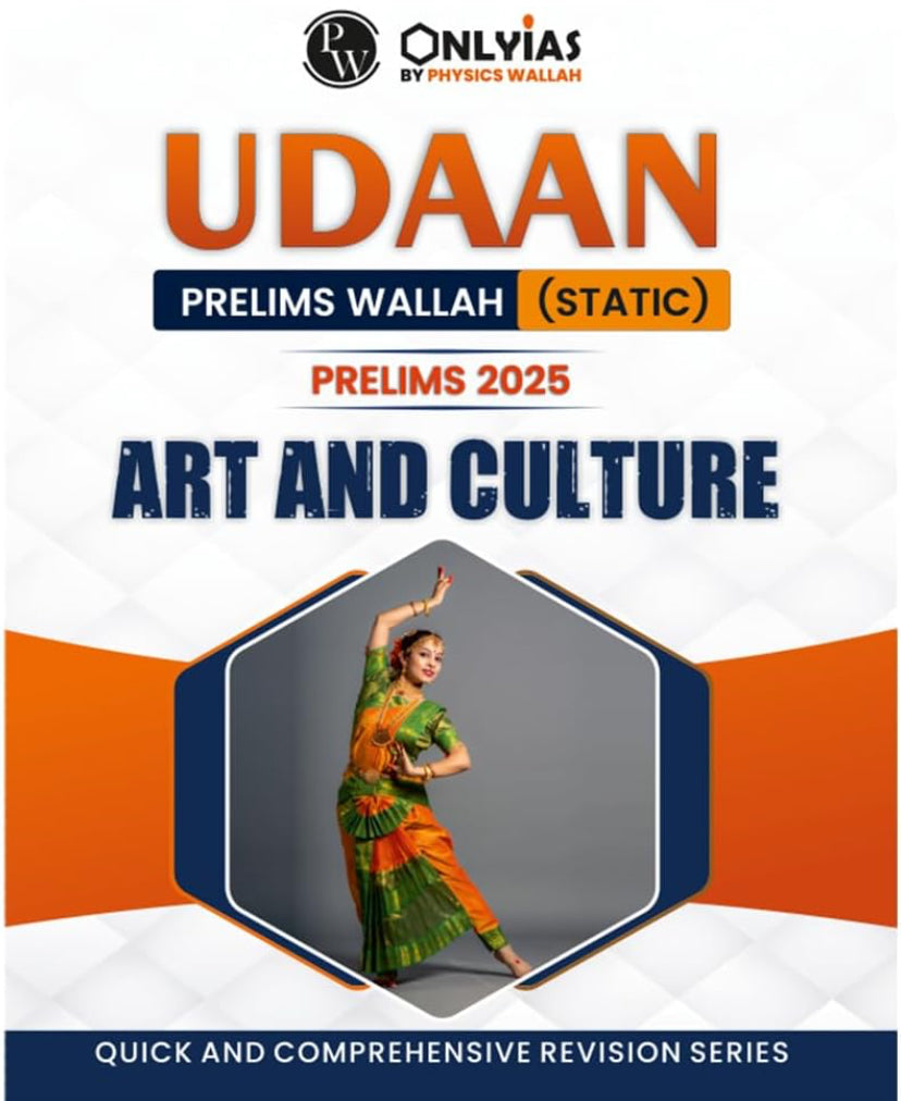 PW UDAAN (Prelims Wallah Static) Art and Culture For 2025 Exams Quick and Comprehensive Revision Series[English Medium]