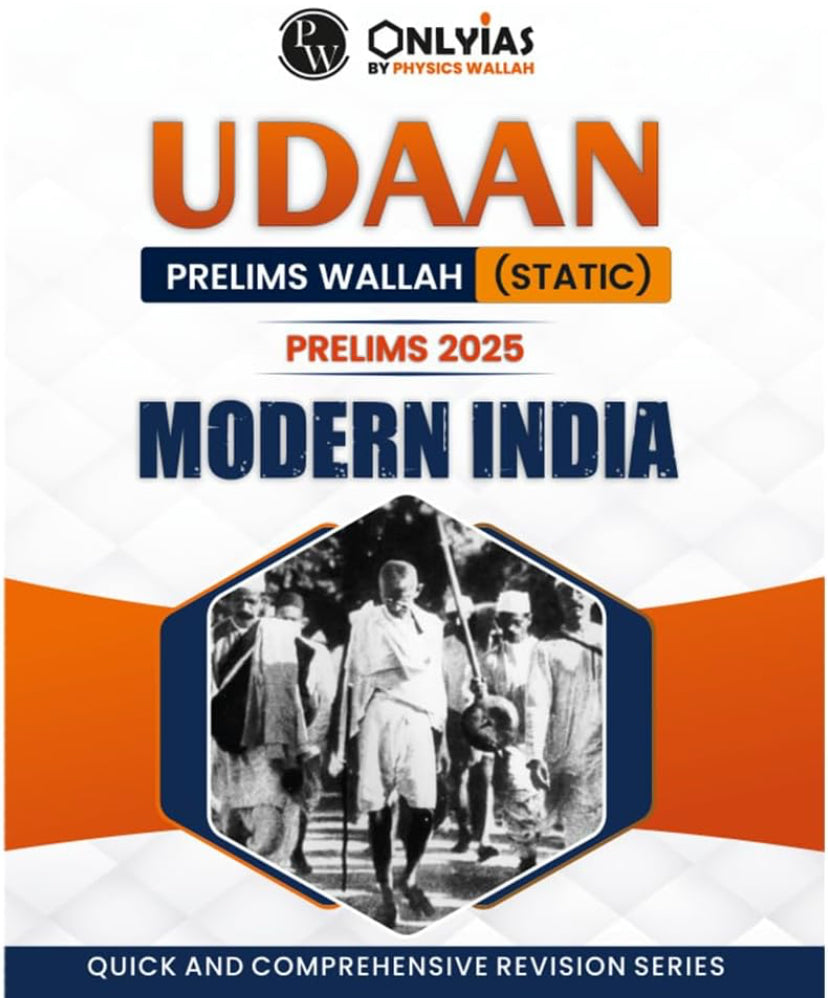 PW UDAAN (Prelims Wallah Static) Modern India For 2025 Exams Quick and Comprehensive Revision Series[English Medium]