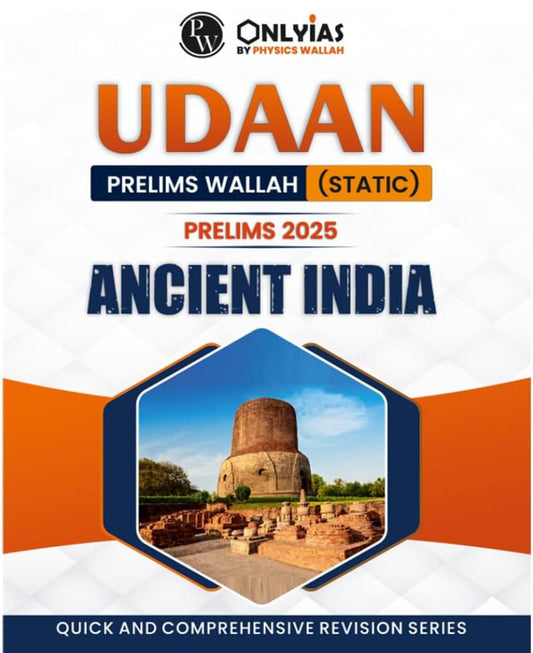 PW UDAAN (Prelims Wallah Static) Ancient India For 2025 Exams Quick and Comprehensive Revision Series[English Medium]