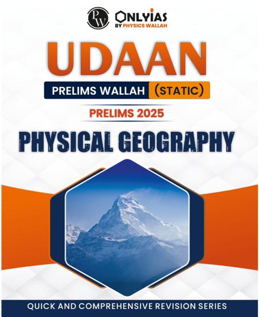 PW UDAAN (Prelims Wallah Static) Physical Geography For 2025 Exams Quick and Comprehensive Revision Series[English Medium]