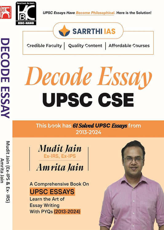 Decode Essay (For UPSC and State PSCs) By Mudit Jain & Amrita Jain[English Medium]2025Ed KBC Nano