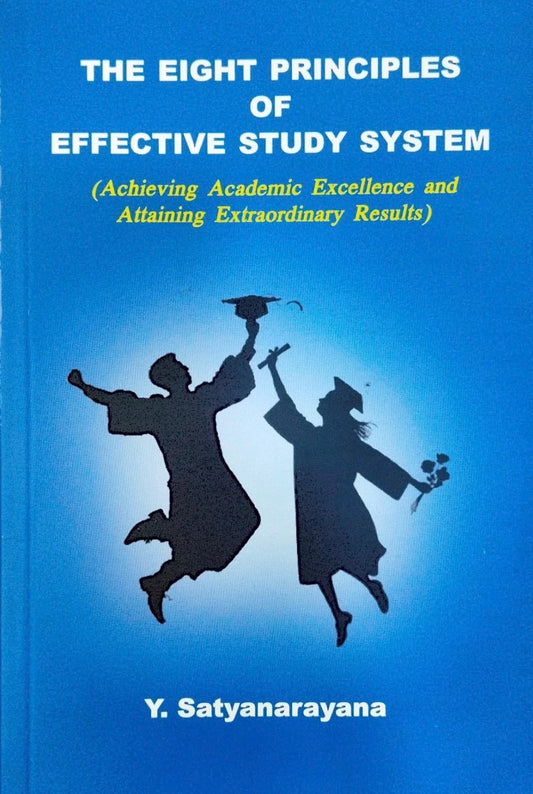 The Eight Principles of Effective Study System By Y Satyanarayana [English Medium]